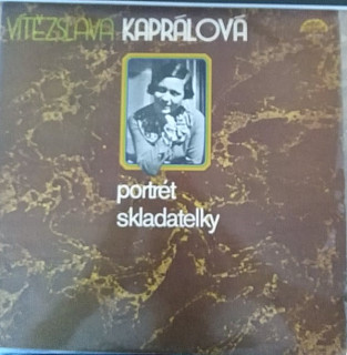 Vítězslava Kaprálová - Portrét skladatelky