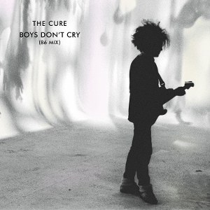 Cure - Boys Don T Cry
