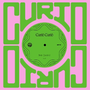 Curio Curio - 7-Bem Querer / Amor Doente