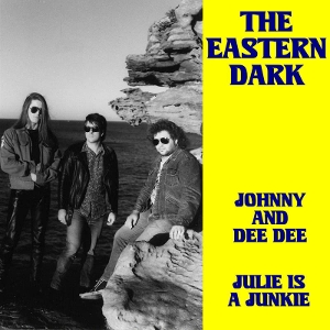 Eastern Dark - 7-Johnny and Dee Dee