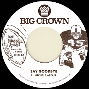 El Michels Affair - 7-Say Goodbye