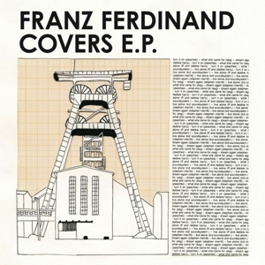 Franz Ferdinand - Covers Ep Remixes: Part I