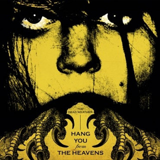 The Dead Weather - Hang You From the Heavens/Are Friends Electric?