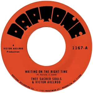 Thee Sacred Souls & Victor Axelrod - 7-Waiting On the Right Time / Waiting #2