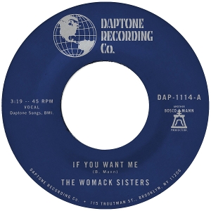 Womack Sisters - 7-If You Want Me / I Just Don T Want You (To Say Goodbye)
