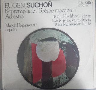 Eugen Suchoň - Kontemplácie / Poème Macabre Pre Husle A Klavír / Ad Astra