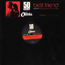 50 Cent And Olivia - Best Friend