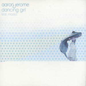 Aaron Jerome Feat. Mozez - Dancing Girl