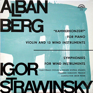 Alban Berg / Igor Stravinsky, Ivan Štraus, Zdeněk Kožina, Chamber Harmony Prague, Libor Pešek - Kammerkonzert For Piano, Violin And 13 Wind Instruments