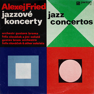 Alexej Fried, Gustav Brom Orchestra, Felix Slováček - Jazzové koncerty (Jazz Concertos)