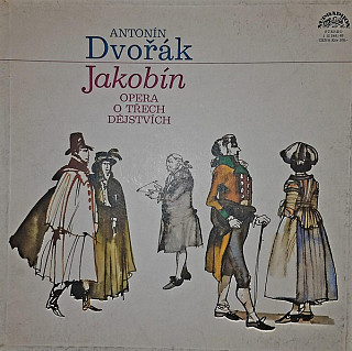 Antonín Dvořák - Jakobín - Opera O Třech Dějstvích