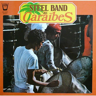 Steel Band Des Caraïbes - Steel Band Des Caraïbes