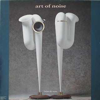 Art Of Noise - Below The Waste