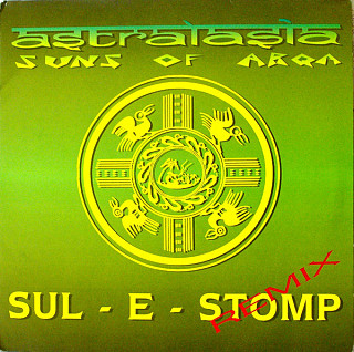 Astralasia / Suns Of Arqa - Sul-E-Stomp (Remix)