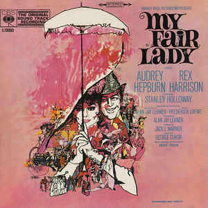 Audrey Hepburn, Rex Harrison - My Fair Lady (The Original Sound Track Recording)