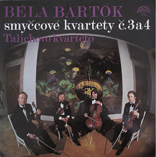 Béla Bartók - Talich Quartet - Smyčcové kvartety č. 3 a 4
