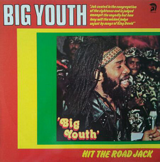 Big Youth - Hit The Road Jack