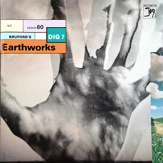 Bill Bruford's Earthworks - Dig?