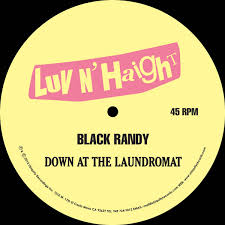 Black Randy - Down At The Laundromat