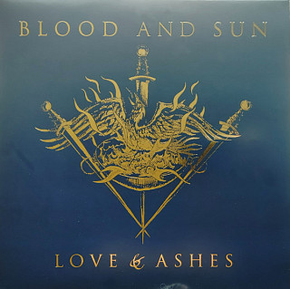 Blood and Sun - Love & Ashes