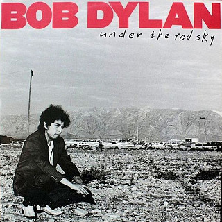 Bob Dylan - Under The Red Sky