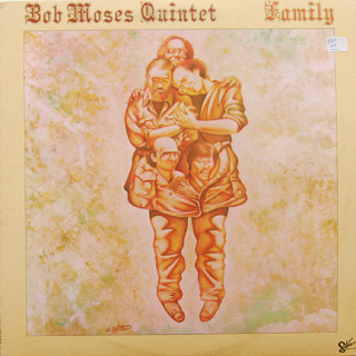 Bob Moses Quintet - Family