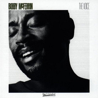Bobby McFerrin - The Voice