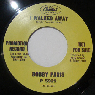 Bobby Paris / Alexander Patten - I Walked Away / A Lil Lovin' Sometimes