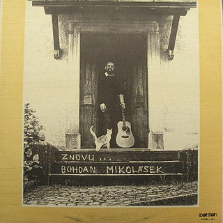 Bohdan Mikolášek - Znovu