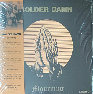Bolder Damn - Mourning