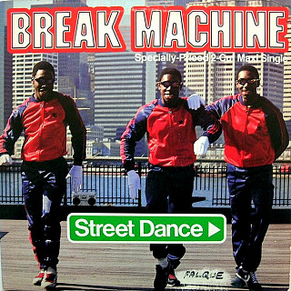 Break Machine - Street Dance