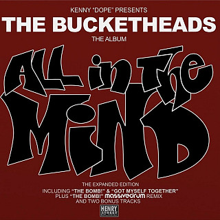 Bucketheads - All In the Mind