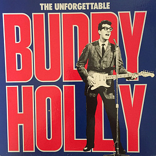 Buddy Holly - The Unforgettable Buddy Holly