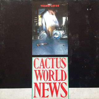 Cactus World News - Years Later