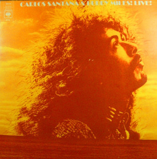 Carlos Santana & Buddy Miles - Carlos Santana & Buddy Miles! Live !