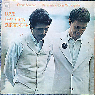 Carlos Santana & Mahavishnu John McLaughlin - Love Devotion Surrender