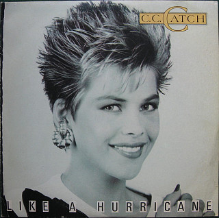 C.C. Catch - Like A Hurricane