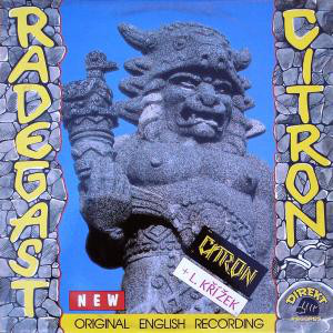 Citron + L. Křížek - Radegast - Original English Recording