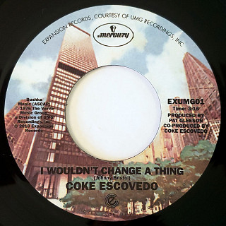 Coke Escovedo - I Wouldn't Change A Thing / Rebirth