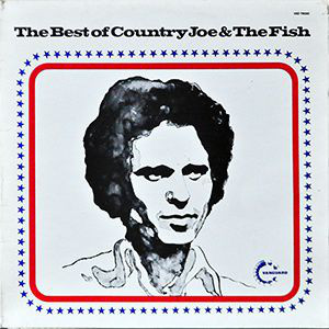 Country Joe & The Fish - The Best Of Country Joe & The Fish