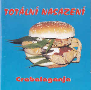 Totální Nasazení - Crabalaganja