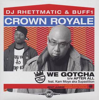 Crown Royale - We Gotcha / After All
