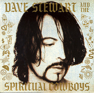 Dave Stewart And The Spiritual Cowboys - Dave Stewart And The Spiritual Cowboys