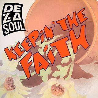 De La Soul - Keeping The Faith