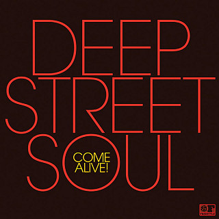 Deep Street Soul - Come Alive!