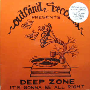 Deep Zone - It's Gonna Be Alright