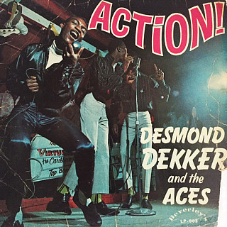 Desmond Dekker And The Aces - Action!