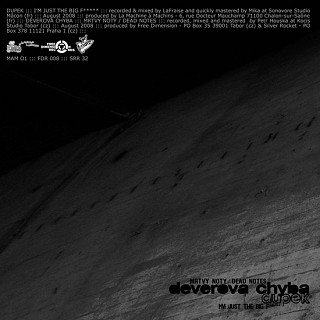 Deverova Chyba / Dupek - Mrtvý Noty / I' M Just The Big F*****