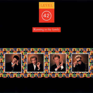 Level 42 - Running In The Family