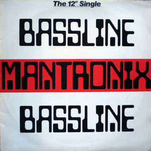 Mantronix - Bassline